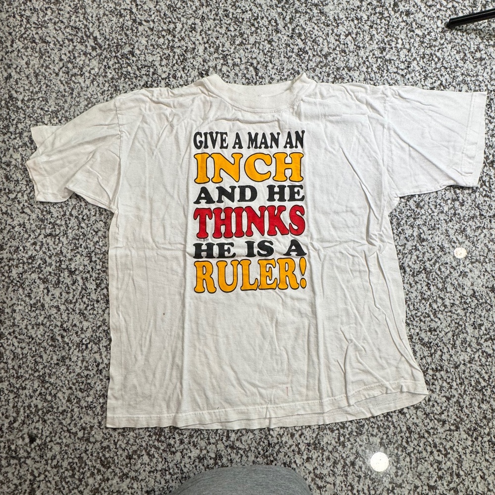 Give A Man An Inch T-Shirt